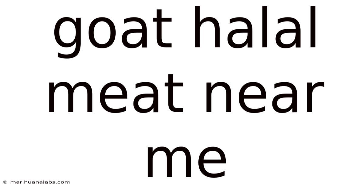 Goat Halal Meat Near Me