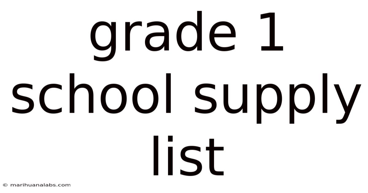 Grade 1 School Supply List