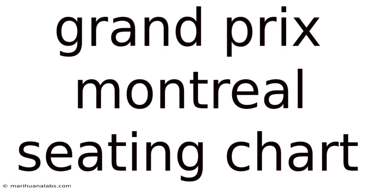 Grand Prix Montreal Seating Chart