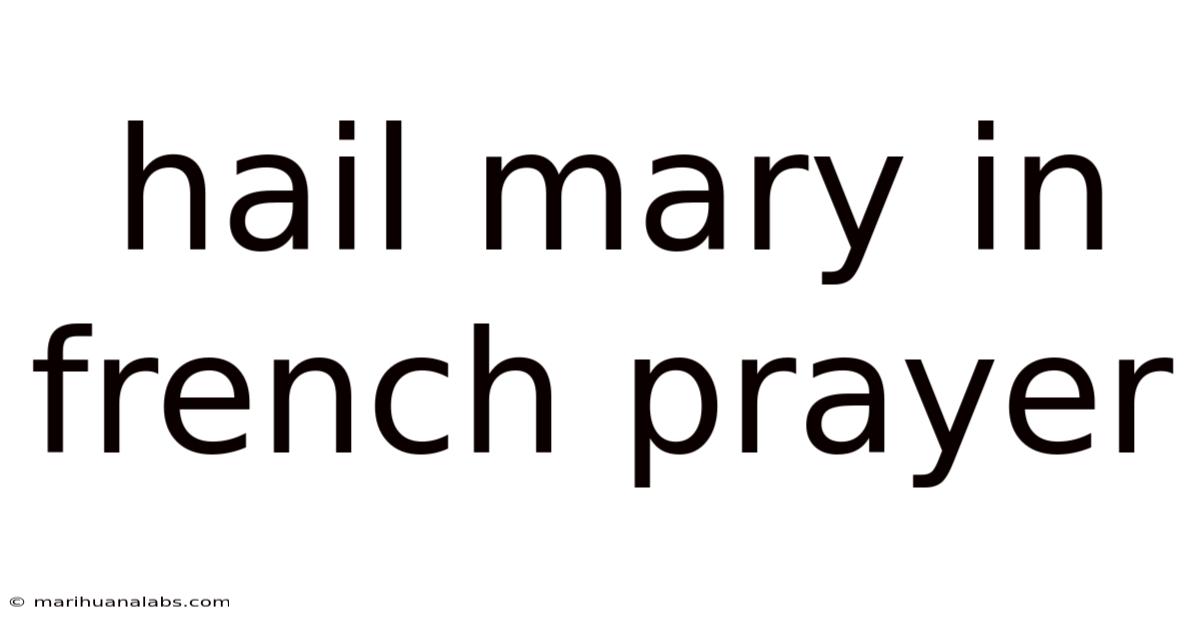 Hail Mary In French Prayer