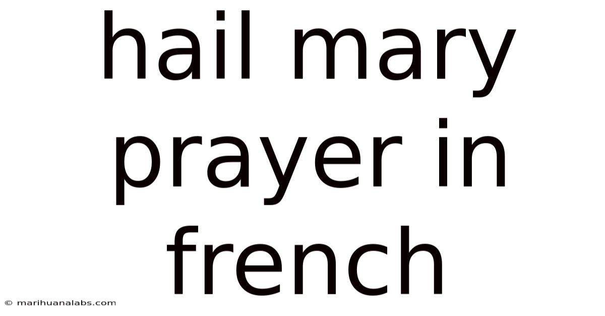 Hail Mary Prayer In French