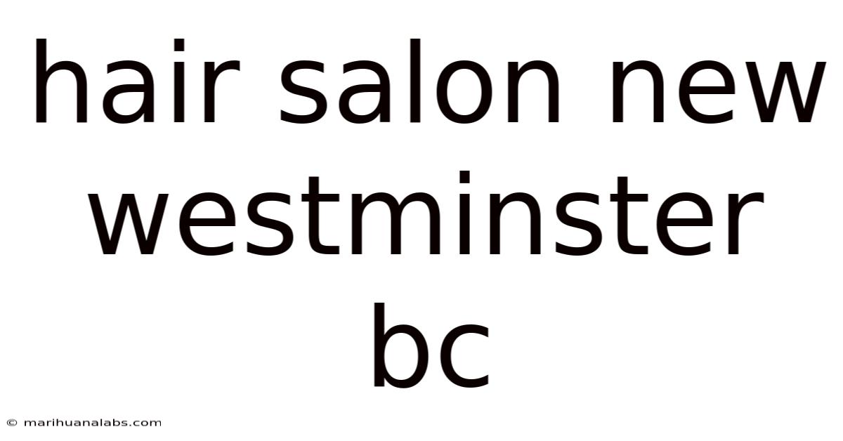 Hair Salon New Westminster Bc