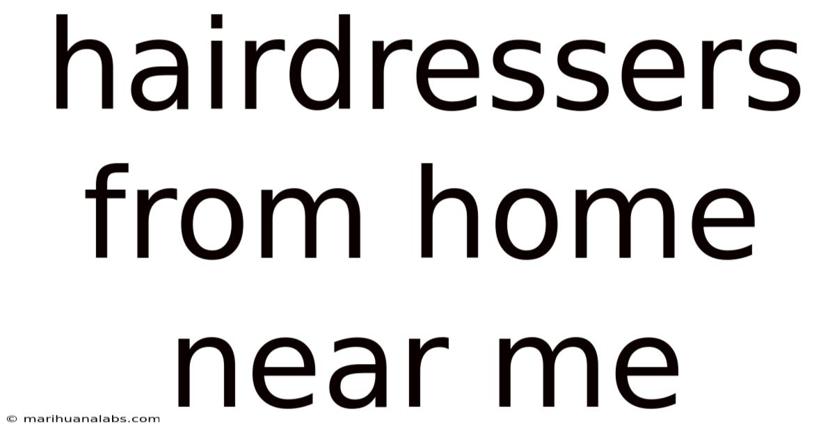 Hairdressers From Home Near Me