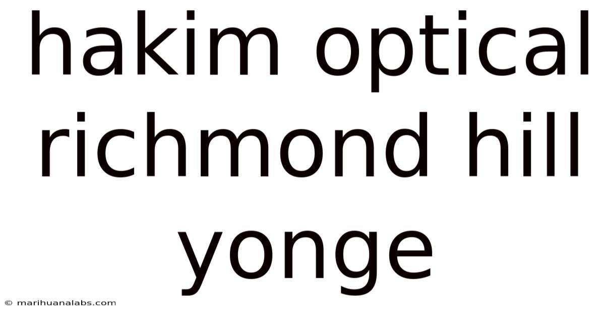 Hakim Optical Richmond Hill Yonge