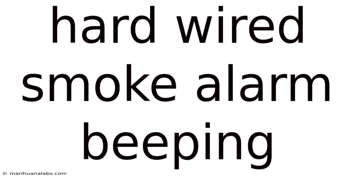 Hard Wired Smoke Alarm Beeping