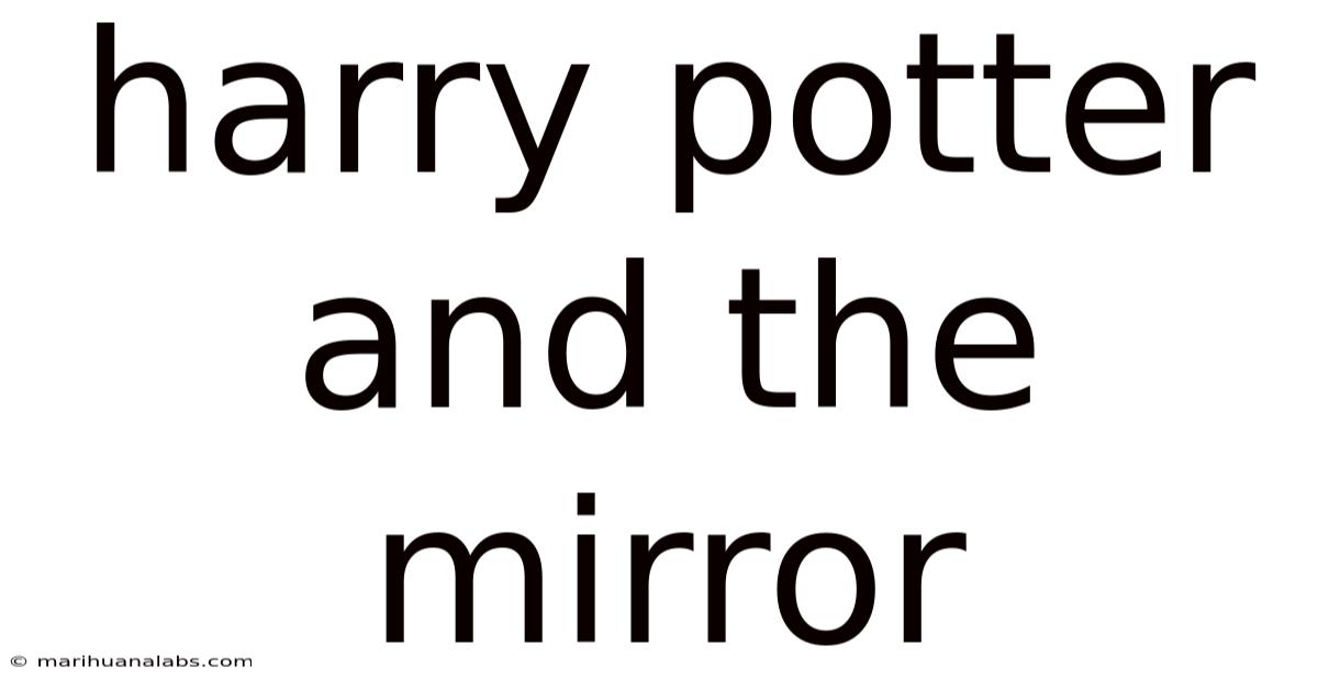 Harry Potter And The Mirror