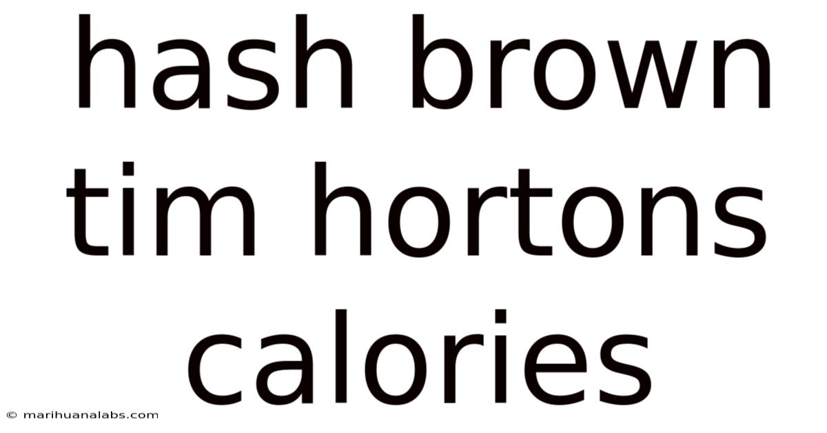 Hash Brown Tim Hortons Calories