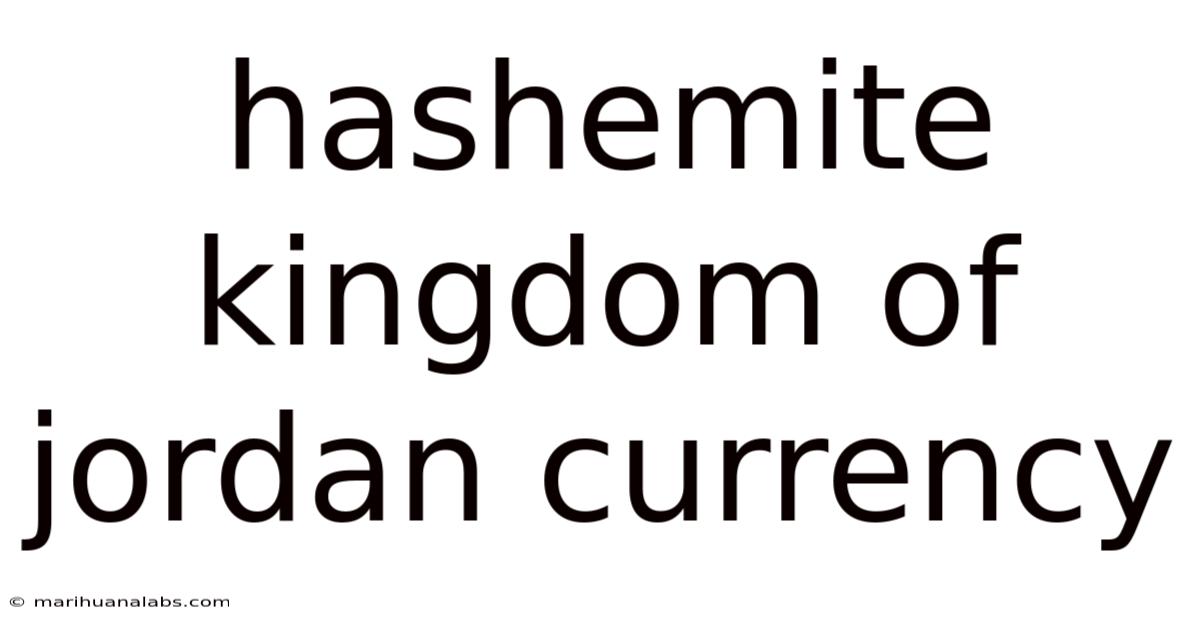Hashemite Kingdom Of Jordan Currency