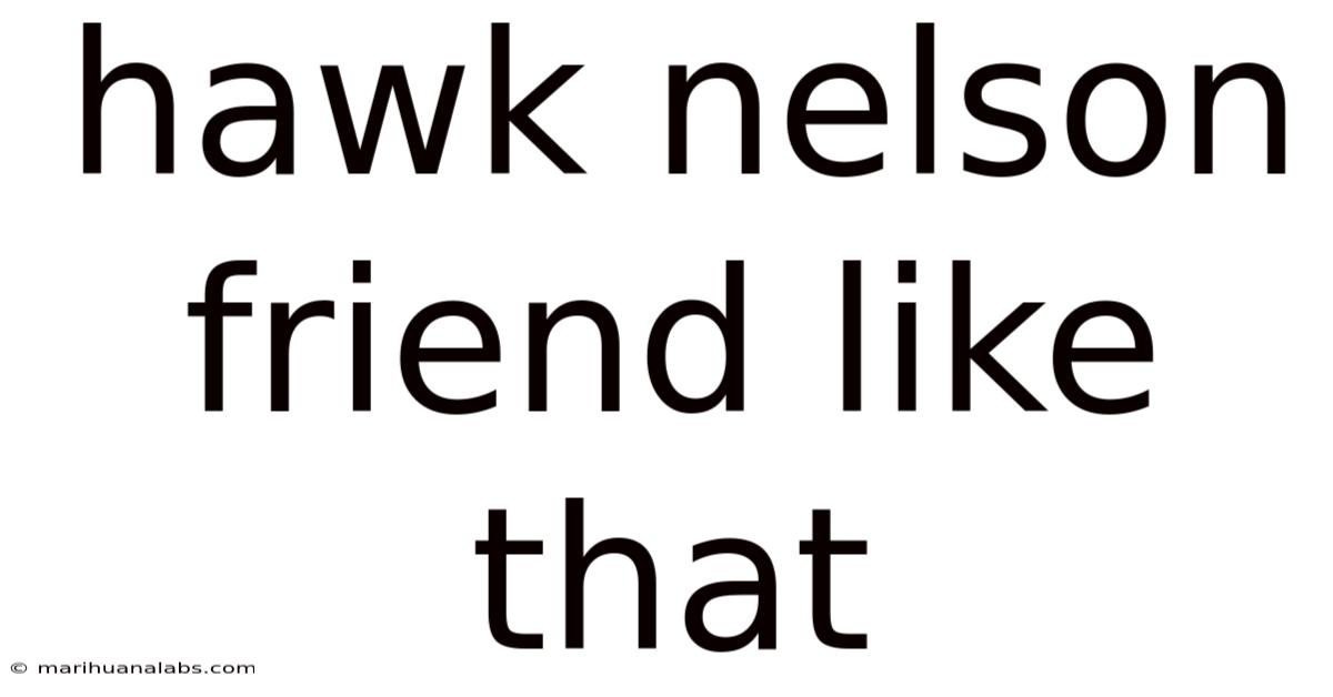 Hawk Nelson Friend Like That