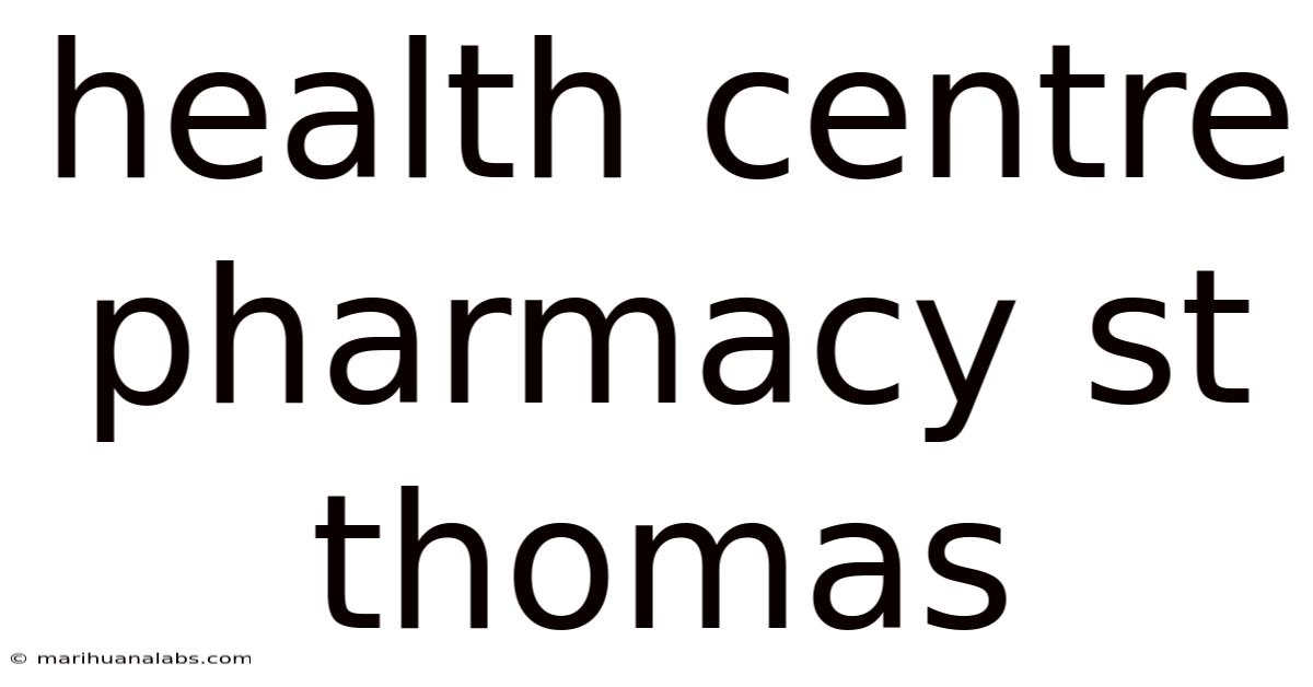 Health Centre Pharmacy St Thomas