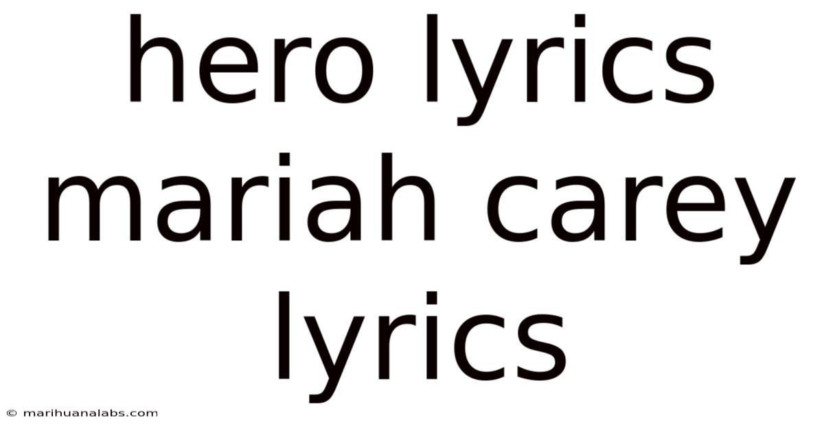 Hero Lyrics Mariah Carey Lyrics