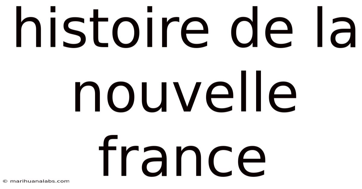 Histoire De La Nouvelle France
