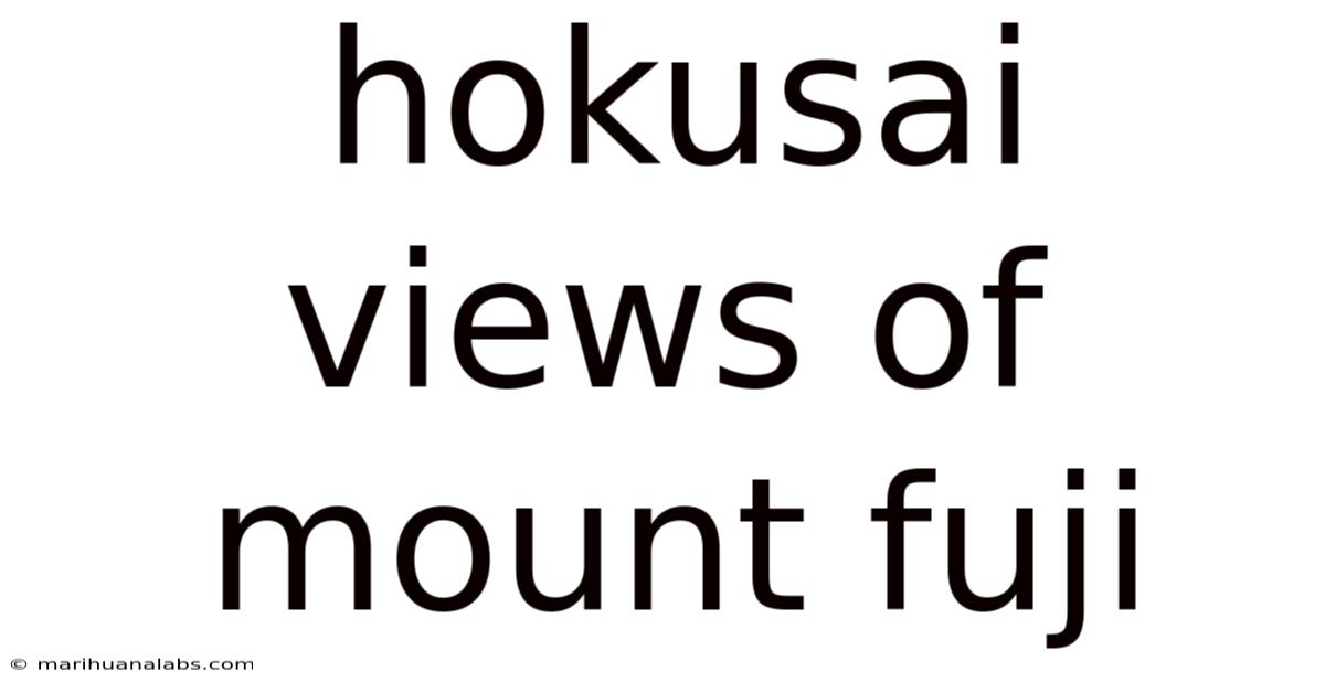 Hokusai Views Of Mount Fuji