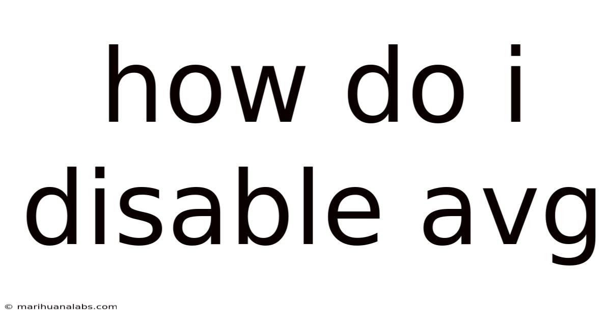 How Do I Disable Avg