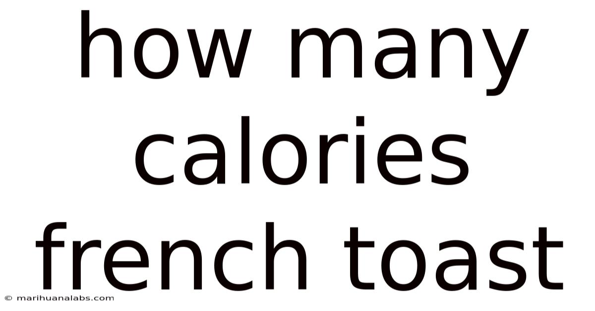 How Many Calories French Toast
