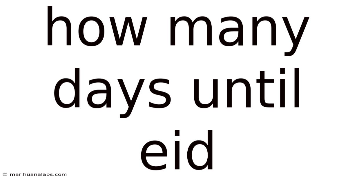 How Many Days Until Eid