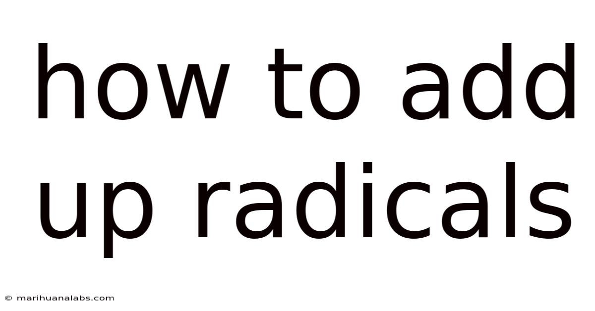 How To Add Up Radicals