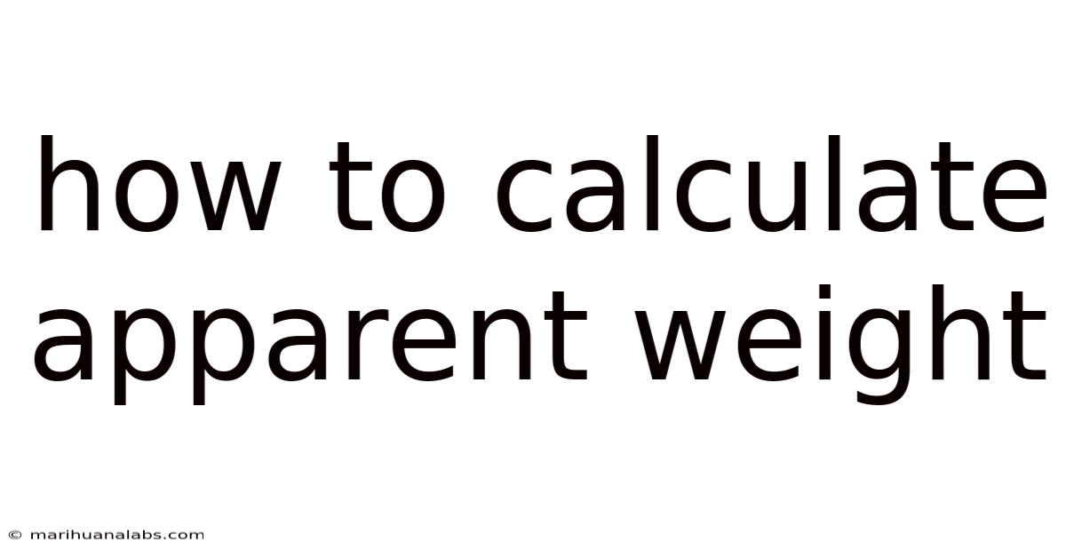 How To Calculate Apparent Weight