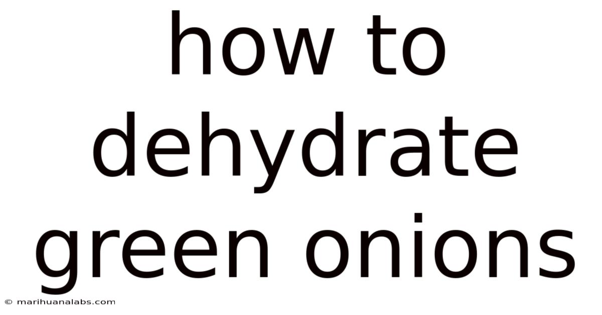 How To Dehydrate Green Onions