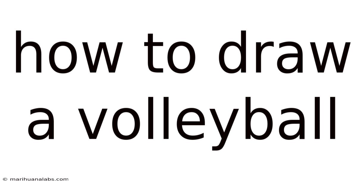How To Draw A Volleyball