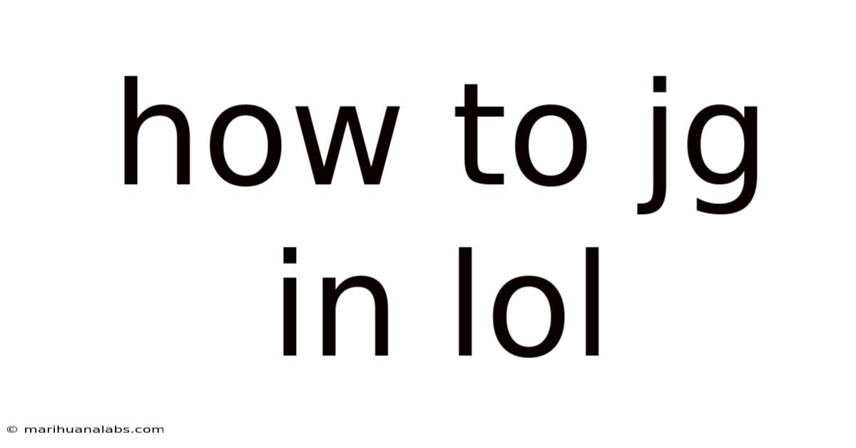 How To Jg In Lol