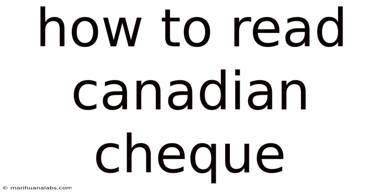 How To Read Canadian Cheque