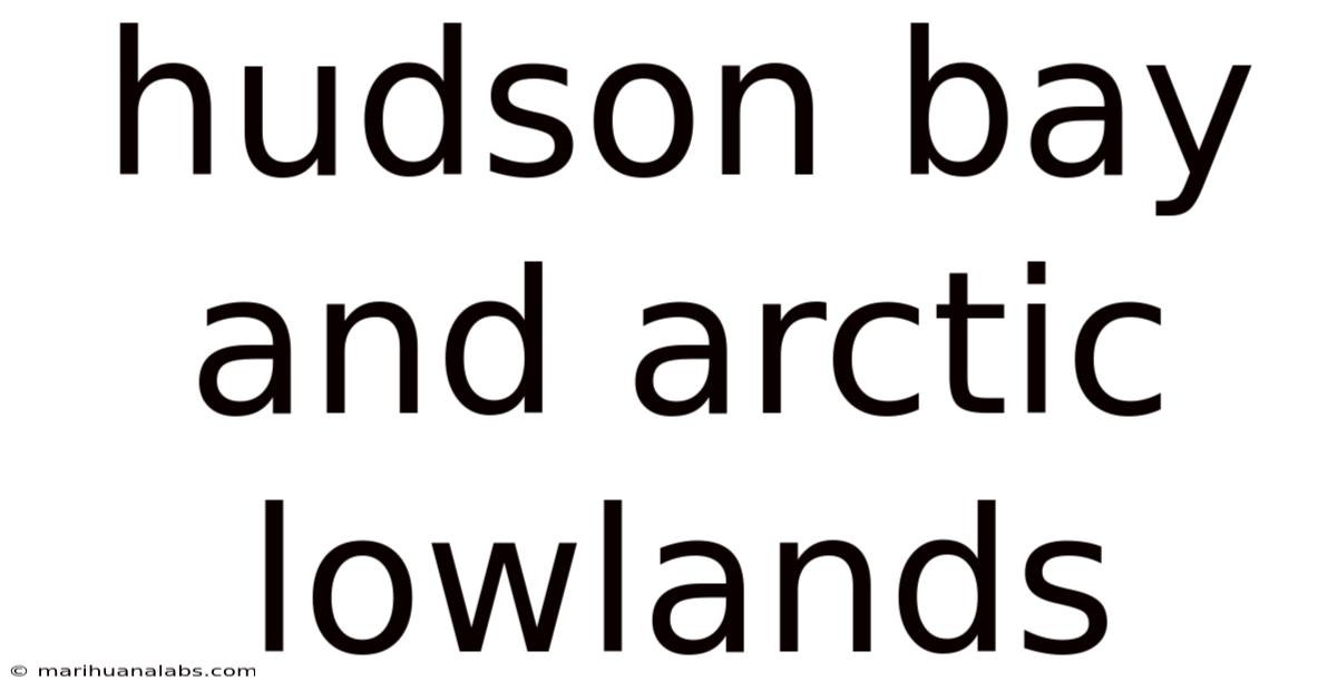 Hudson Bay And Arctic Lowlands