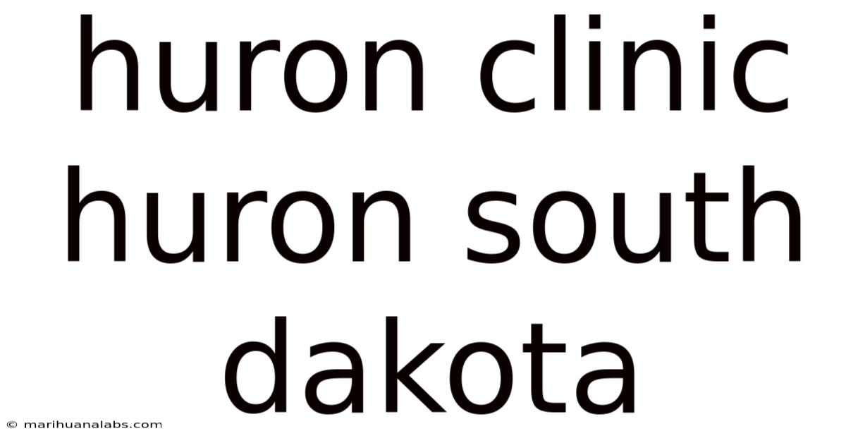Huron Clinic Huron South Dakota