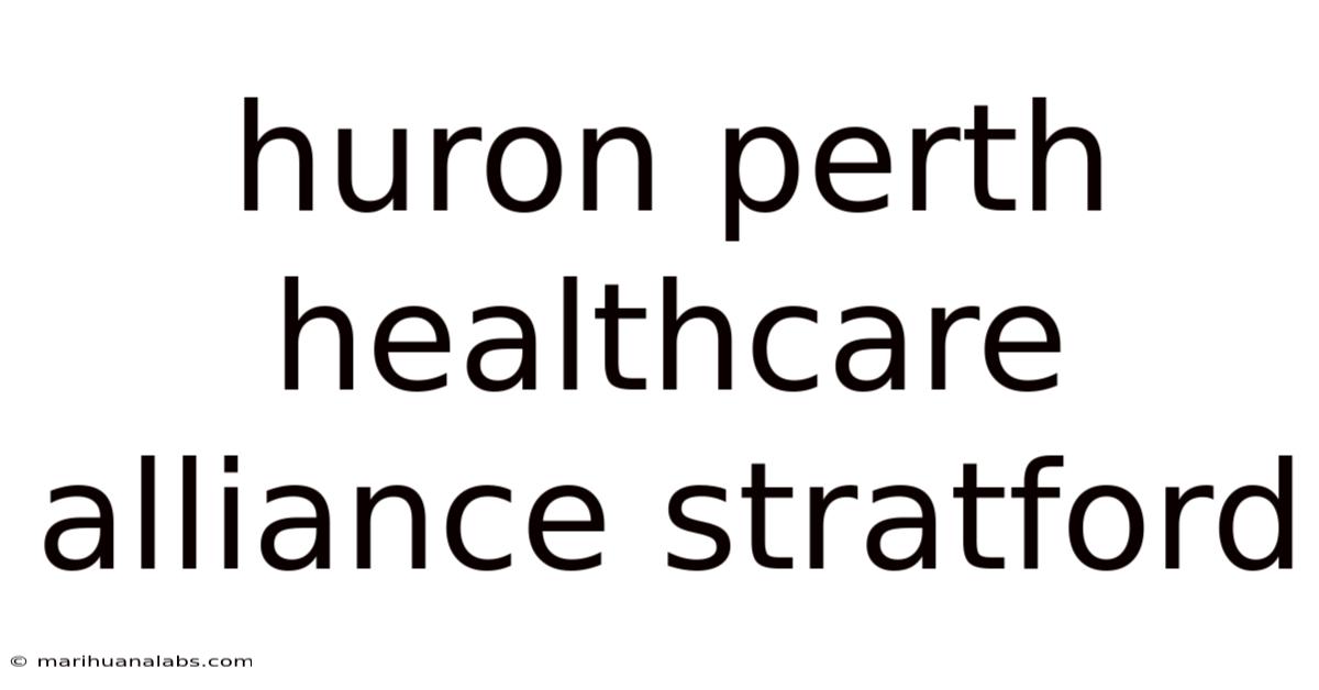 Huron Perth Healthcare Alliance Stratford