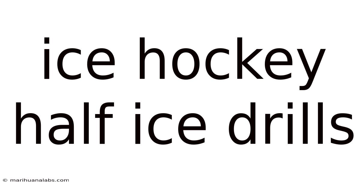 Ice Hockey Half Ice Drills