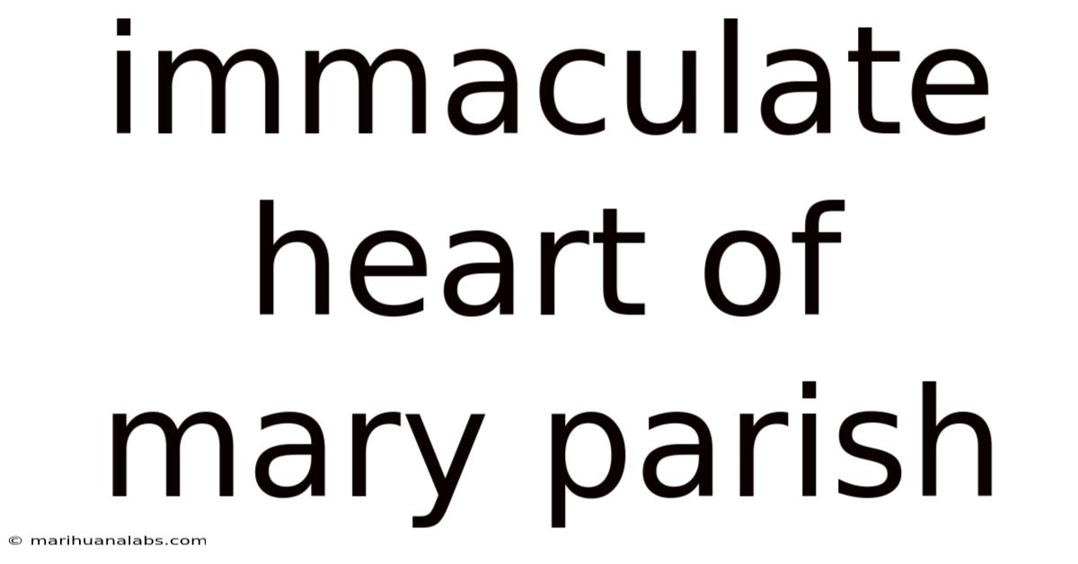Immaculate Heart Of Mary Parish