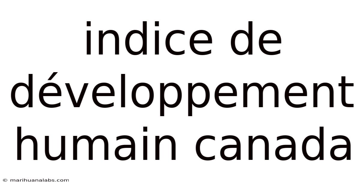 Indice De Développement Humain Canada