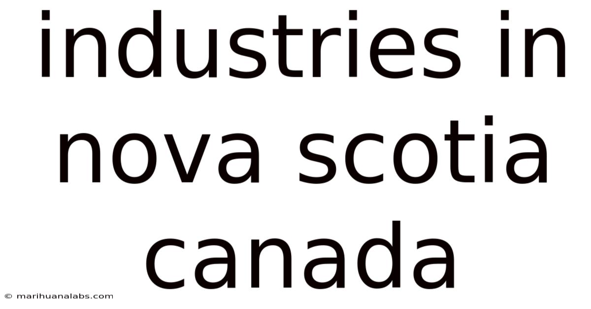 Industries In Nova Scotia Canada