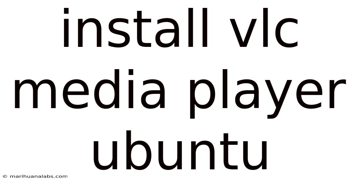 Install Vlc Media Player Ubuntu