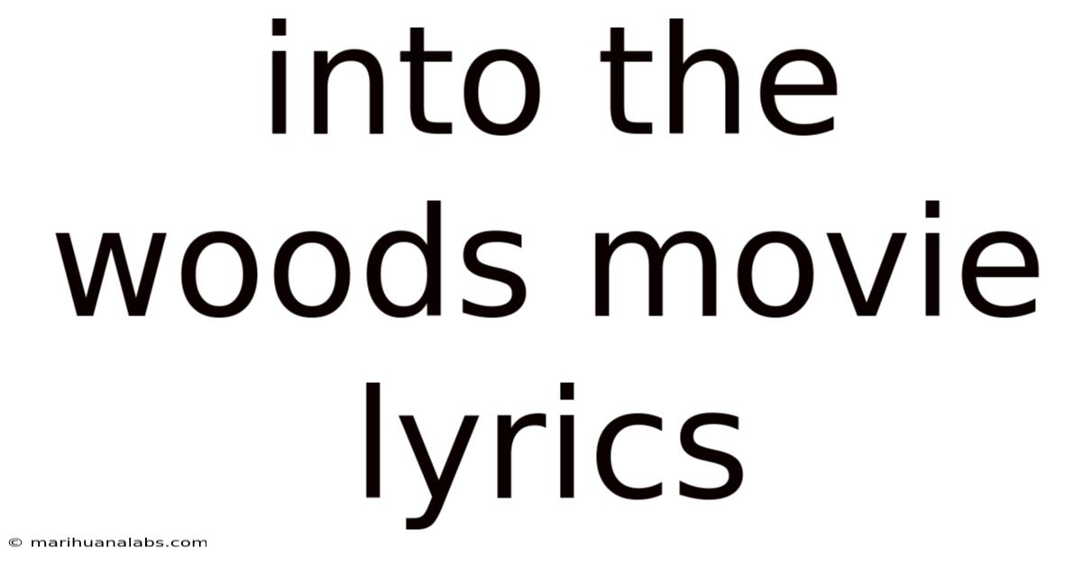 Into The Woods Movie Lyrics