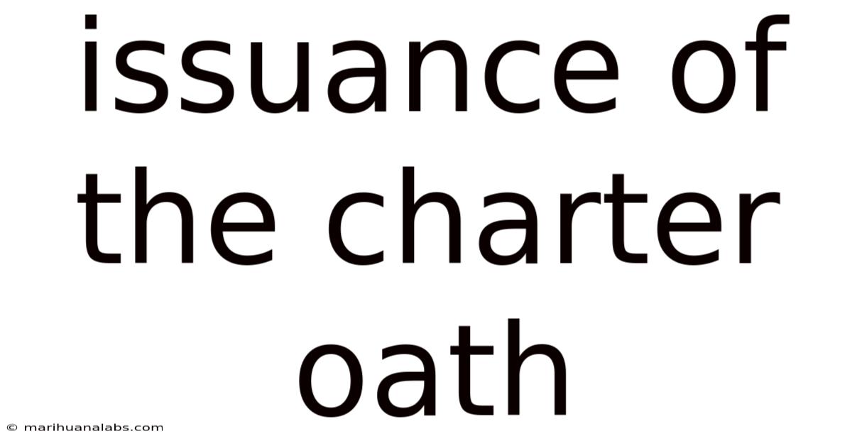 Issuance Of The Charter Oath