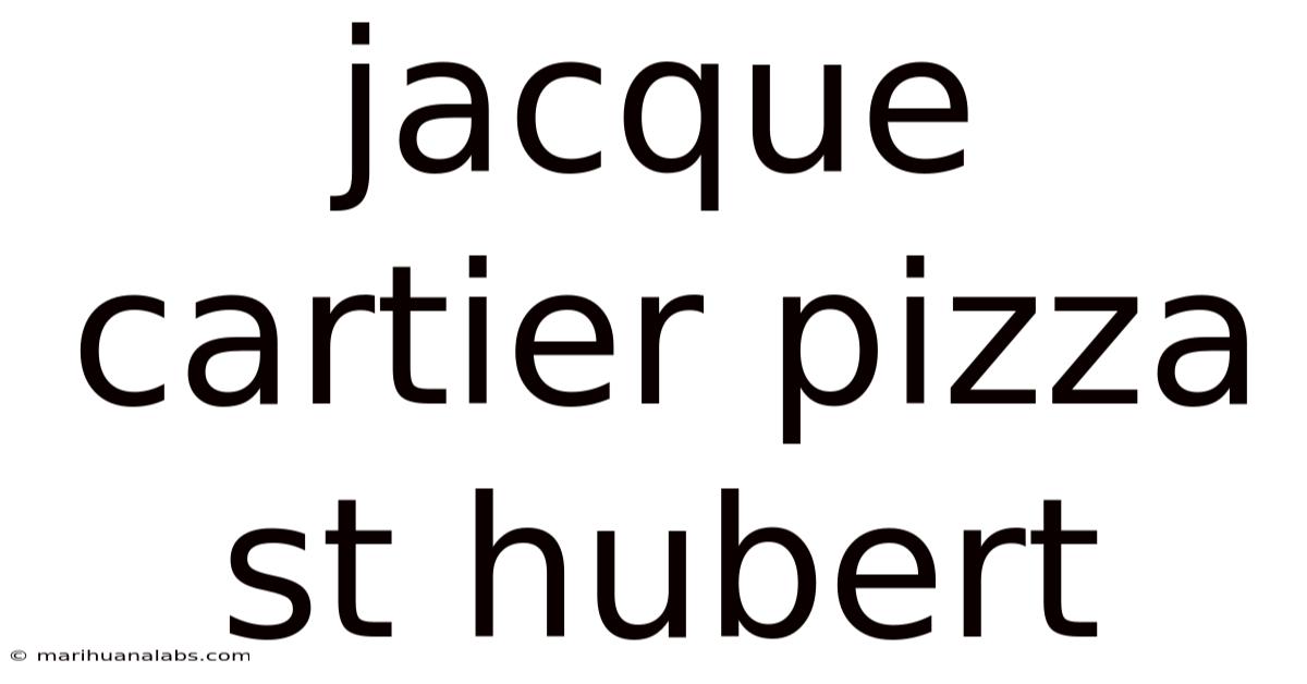 Jacque Cartier Pizza St Hubert