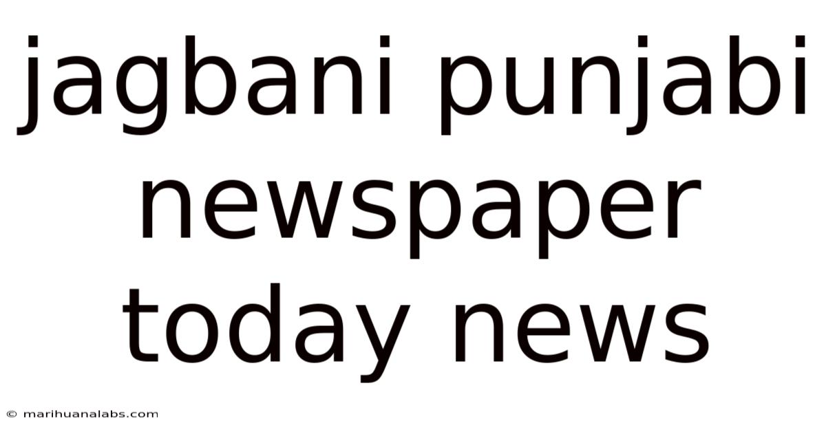 Jagbani Punjabi Newspaper Today News