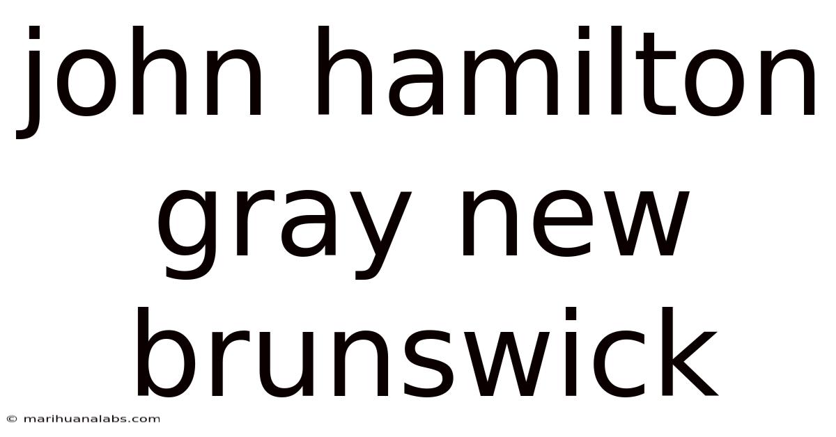 John Hamilton Gray New Brunswick