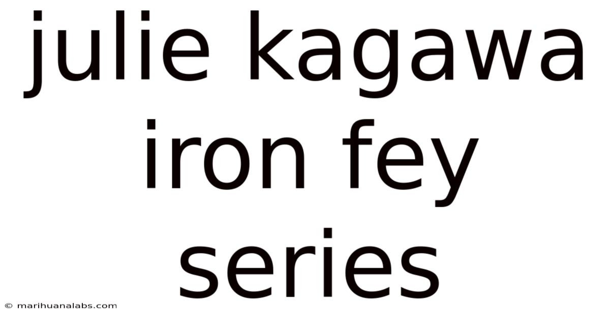 Julie Kagawa Iron Fey Series