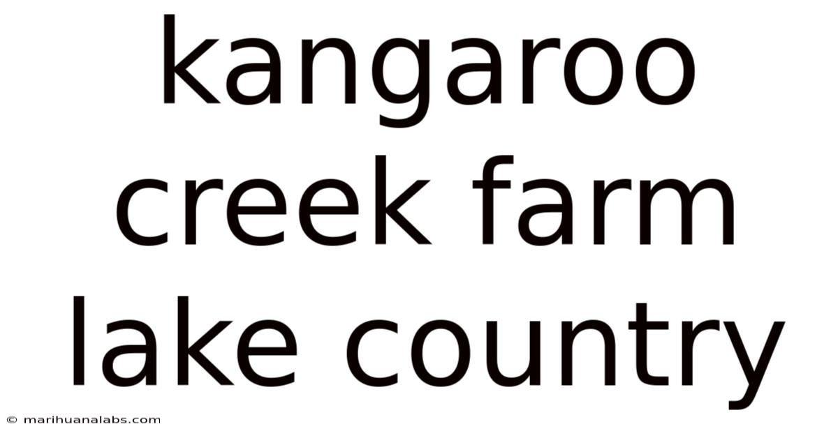 Kangaroo Creek Farm Lake Country