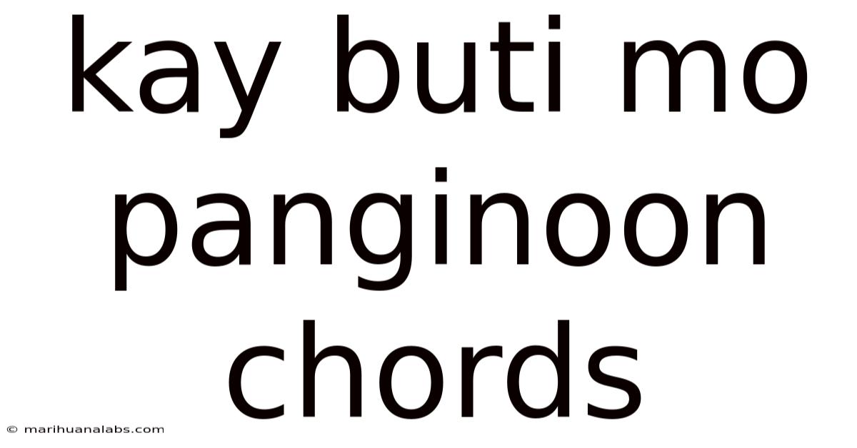 Kay Buti Mo Panginoon Chords
