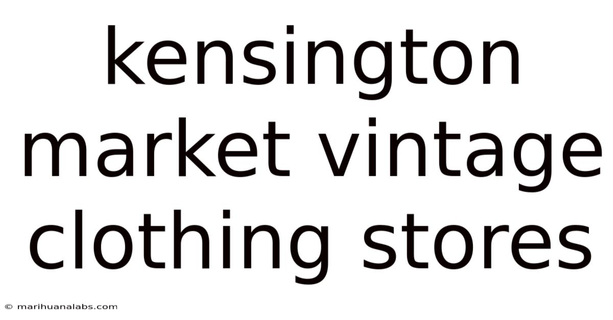 Kensington Market Vintage Clothing Stores