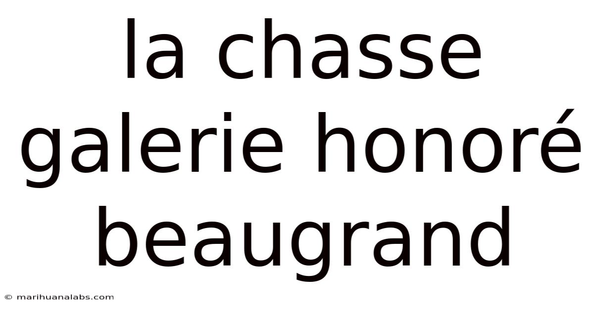 La Chasse Galerie Honoré Beaugrand