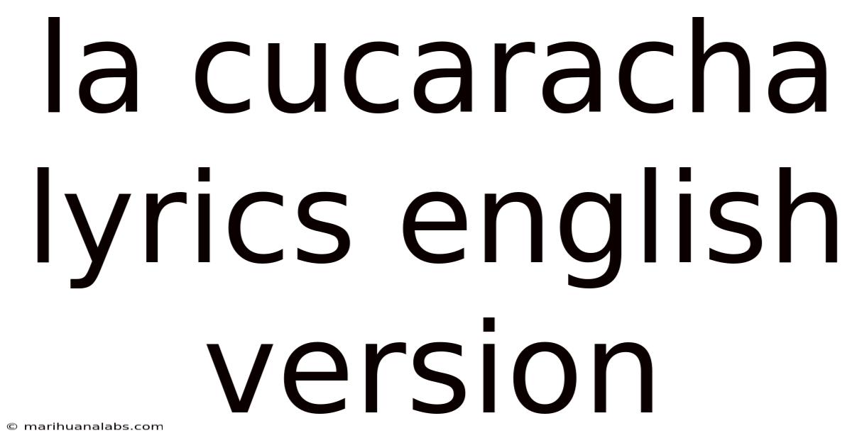 La Cucaracha Lyrics English Version