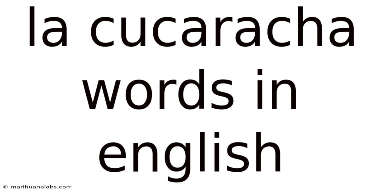 La Cucaracha Words In English