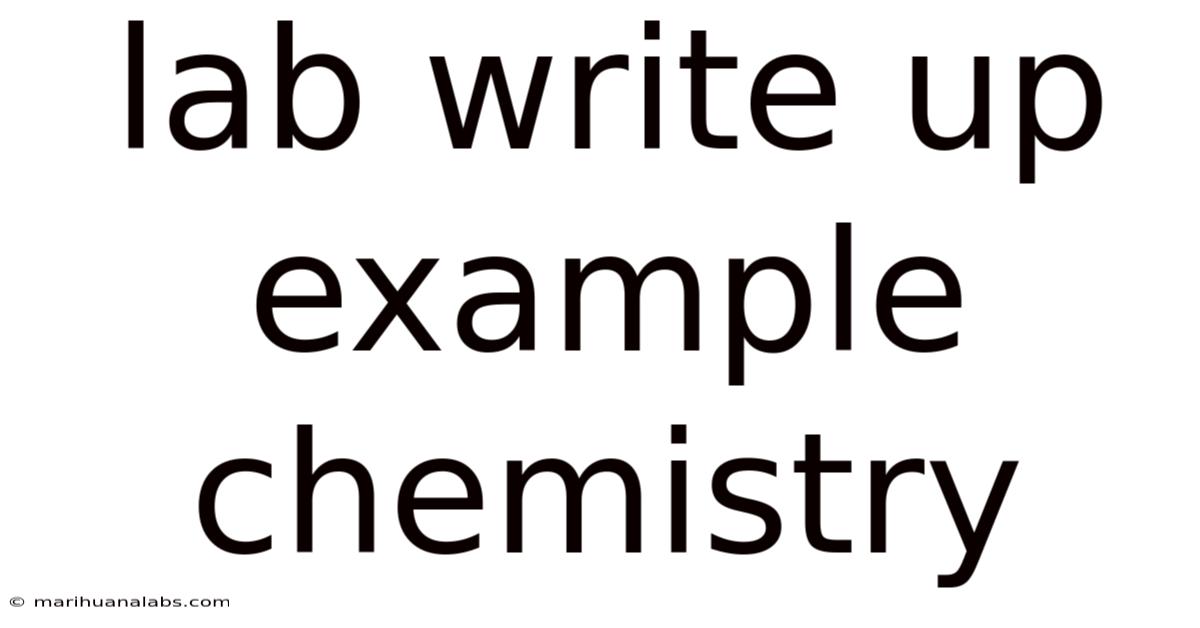 Lab Write Up Example Chemistry