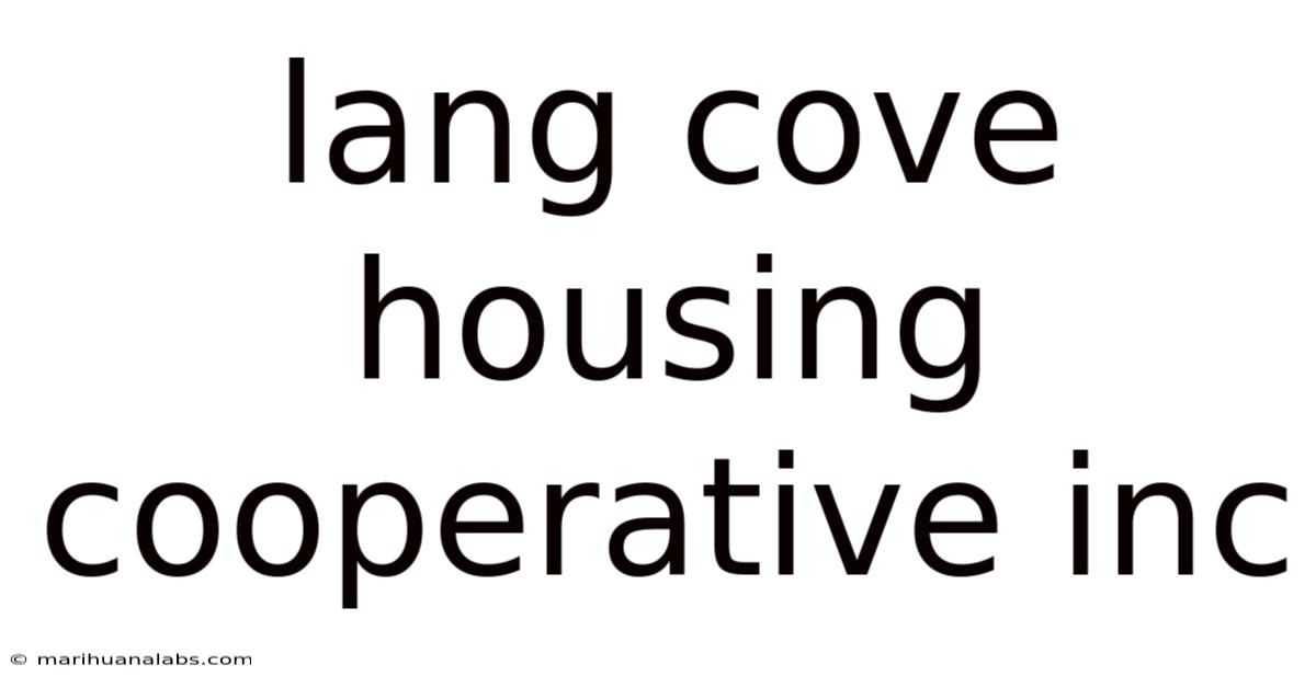 Lang Cove Housing Cooperative Inc