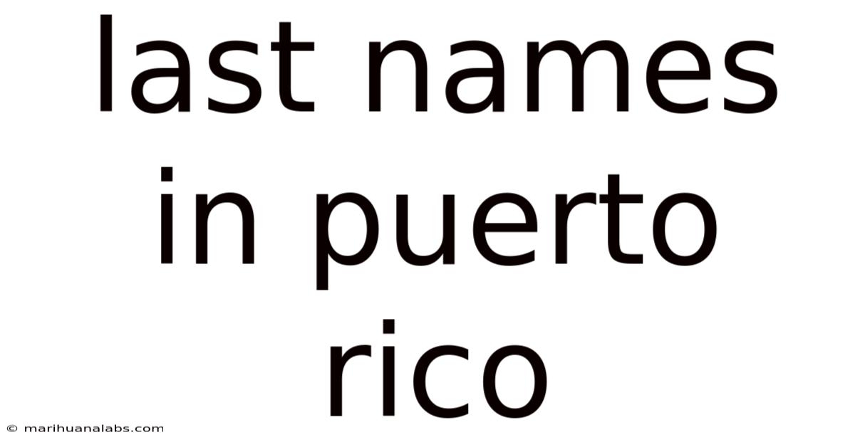 Last Names In Puerto Rico