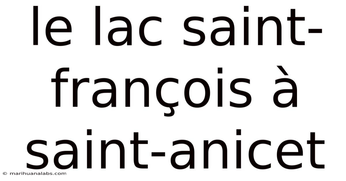 Le Lac Saint-françois À Saint-anicet
